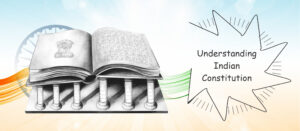 Read more about the article Understanding the Indian Constitution