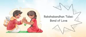 Read more about the article Rakshabandhan Stories